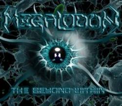 Megalodon (USA) : The Beyond Within